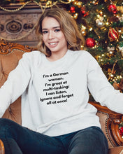 Load image into Gallery viewer, I'm A German Woman I'm Great At Multi Tasking Gift For Women Sweatshirt