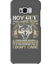 Load image into Gallery viewer, November Guy I Am Not A Hero Not A Legend I Have Anger Issues Birthday Gift Phone case