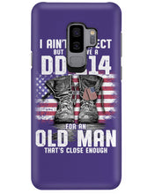 Load image into Gallery viewer, I Ain't Perfect But I Do Have A DD-214 For An Old Man Trending Phone case
