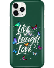 Load image into Gallery viewer, Butterfly Live Laugh Love Gift For Lover Phone case