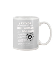 Load image into Gallery viewer, 5 Things You Should Know About This Woman Dog Mom Mug
