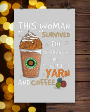 Load image into Gallery viewer, The Quarantine Time With Yarn And Coffee Gift For Women Vertical Poster
