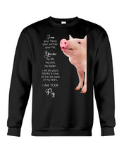 Load image into Gallery viewer, Pig I'm Your Friend Gift For Pig Lovers Sweatshirt