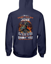 Load image into Gallery viewer, Grumpy Old Man June Too Slow To Run Birthday Meaningful Gift Hoodie