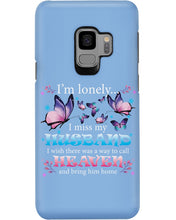 Load image into Gallery viewer, I'm Lonely I Miss My Husband Butterfly Gift For Lover Phone case
