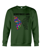 Load image into Gallery viewer, Birthday Gift For November Girl They Whispered To Her You Cannot Withstand The Storm Sweatshirt