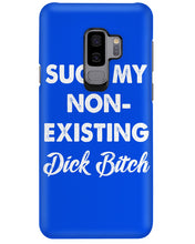 Load image into Gallery viewer, Suck My Non Existing Dick Bitch Gift For Women Phone case