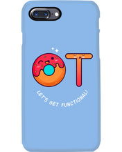 Load image into Gallery viewer, Gift For Occupational Therapist Let's Get Functional Phone case
