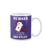 Load image into Gallery viewer, Nurses Everyday I’m Shufflin’ Custom Design Gift For Nurse Mug
