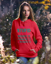 Load image into Gallery viewer, I Can't Fix Stupid But I An Sadate It Gift For Girls Hoodie