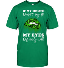 Load image into Gallery viewer, If My Mouth Doesn't Say It My Eyes Definitely Will Custom Design Guys Tee