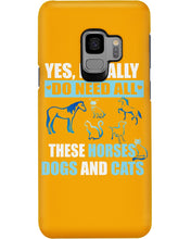 Load image into Gallery viewer, I Do Need All These Horses Dogs And Cats Phone case