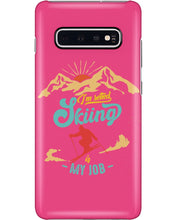 Load image into Gallery viewer, I'm Retired Skiing Is My Job Mountainous Terrain Phone case