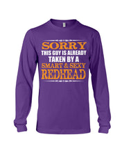 Load image into Gallery viewer, Sorry This Guy Is Already Taken By A Smart And Sexy Redhead Gift For Men Unisex Long Sleeve