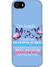 Load image into Gallery viewer, I'm Lonely I Miss My Husband Butterfly Gift For Lover Phone case