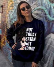 Load image into Gallery viewer, Not Today Satan Not Today Gift For Women Sweatshirt