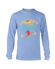 Load image into Gallery viewer, I'm Retired Skiing Is My Job Mountainous Terrain Unisex Long Sleeve