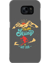 Load image into Gallery viewer, I'm Retired Skiing Is My Job Mountainous Terrain Phone case