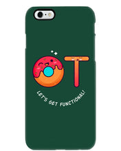 Load image into Gallery viewer, Gift For Occupational Therapist Let's Get Functional Phone case
