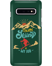 Load image into Gallery viewer, I'm Retired Skiing Is My Job Mountainous Terrain Phone case
