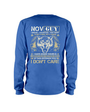 Load image into Gallery viewer, November Guy I Am Not A Hero Not A Legend I Have Anger Issues Birthday Gift Unisex Long Sleeve
