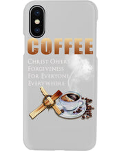 Load image into Gallery viewer, Coffee Christ Offers Forgiveness For Everyone Everywhere Phone case
