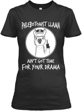 Load image into Gallery viewer, Phlebotomist Llama Ain't Got Time For Your Drama Ladies Tee
