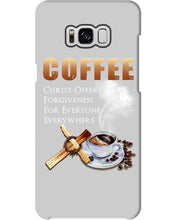 Load image into Gallery viewer, Coffee Christ Offers Forgiveness For Everyone Everywhere Phone case
