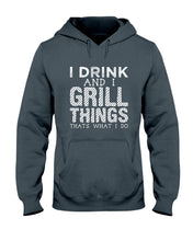 Load image into Gallery viewer, Black Phone Case I Drink And I Grill Things That What I Do Custom Hoodie
