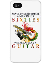 Load image into Gallery viewer, Never Underestimate A 60 Year Old Man Can Play A Guitar Phone case
