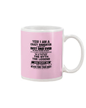 Load image into Gallery viewer, I'm A Crazy Daughter I've Best Dad Ever  Who Was Born In May Mug
