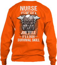 Load image into Gallery viewer, Nurse It's Not Just A Job Title It's A 2020 Survival Skill Unisex Long Sleeve
