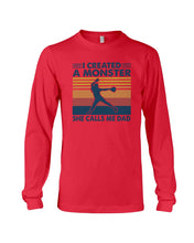 Load image into Gallery viewer, I Created A Monster She Calls Me Dad Giving Daughter Unisex Long Sleeve
