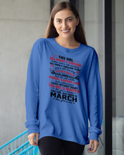 Load image into Gallery viewer, This Girl Has Fought A Thousand This Girl Was Born In March Unisex Long Sleeve

