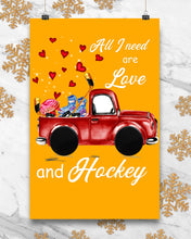 Load image into Gallery viewer, All I Need Are Love And Hockey Gift For Hockey Players Vertical Poster
