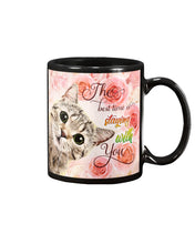 Load image into Gallery viewer, The Best Time Is Staying With You Roses With Cat Gift For Cat Lovers Mug
