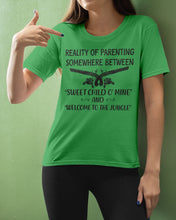 Load image into Gallery viewer, Reality Of Parenting Somewhere Between Sweer Child O' Mine Ladies Tee
