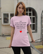 Load image into Gallery viewer, Thanks For Teaching Me How To Be A Man Guys Tee
