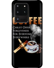 Load image into Gallery viewer, Coffee Christ Offers Forgiveness For Everyone Everywhere Phone case
