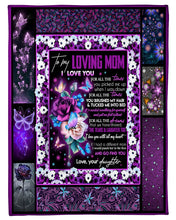 Load image into Gallery viewer, Daughter Gift For Mom With Butterly Love You For All The Times Fleece Blanket

