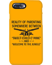 Load image into Gallery viewer, Reality Of Parenting Somewhere Between Sweer Child O' Mine Phone case
