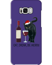 Load image into Gallery viewer, Cat Drink And Be Merry Meaningful Gift For Women Phone case
