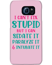 Load image into Gallery viewer, I Can't Fix Stupid But I An Sadate It Gift For Girls Phone case
