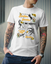 Load image into Gallery viewer, My Only Sunshine Make Me Happy Special Custom Design Guys Tee
