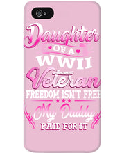 Load image into Gallery viewer, Daughter Of A Veteran Freedom Isn't Free Gift For Daughter Phone case
