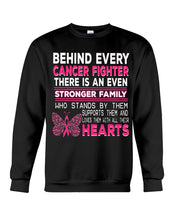Load image into Gallery viewer, Behind Every Breast Cancer Fighter There Is An Even Stronger Family Sweatshirt
