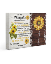 Load image into Gallery viewer, Dad Gift For Daughter Be A Sunflower Matte Canvas
