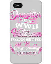 Load image into Gallery viewer, Daughter Of A Veteran Freedom Isn't Free Gift For Daughter Phone case
