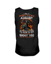 Load image into Gallery viewer, August Grumpy Old Man Will Just Shoot You For Birthday Gift Unisex Tank Top

