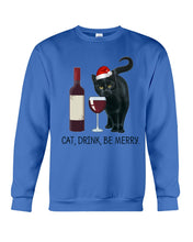 Load image into Gallery viewer, Cat Drink And Be Merry Meaningful Gift For Women Sweatshirt
